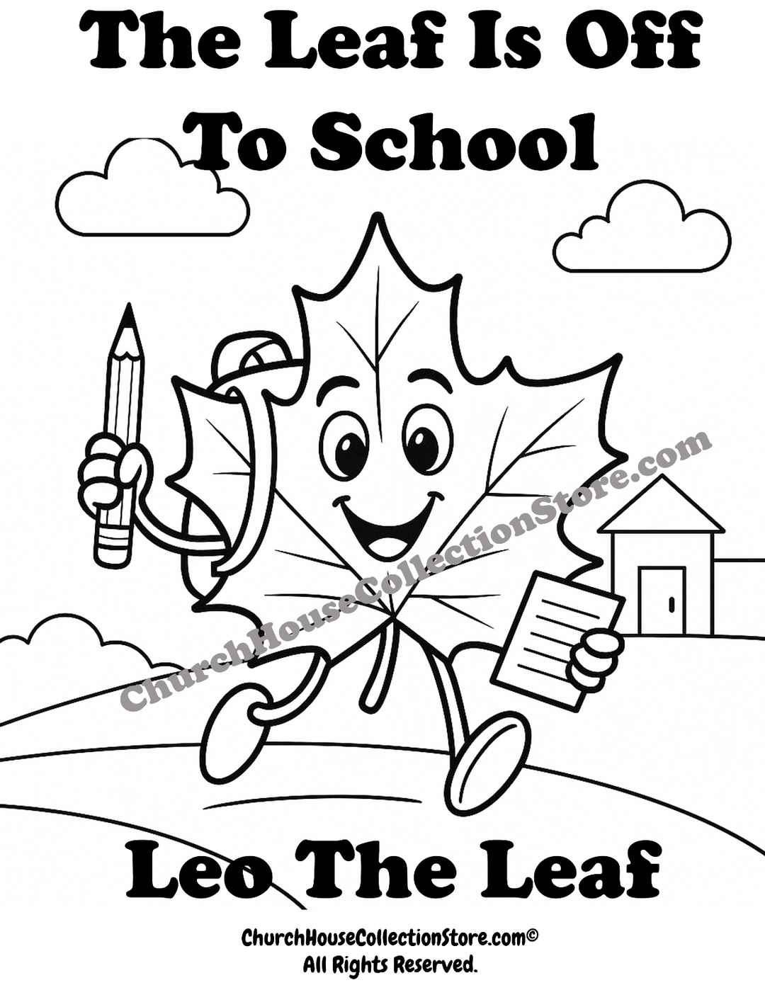 Leo the Leaf Back To School Coloring Page Free Download by ChurchHouseCollectionStore.com Preschool