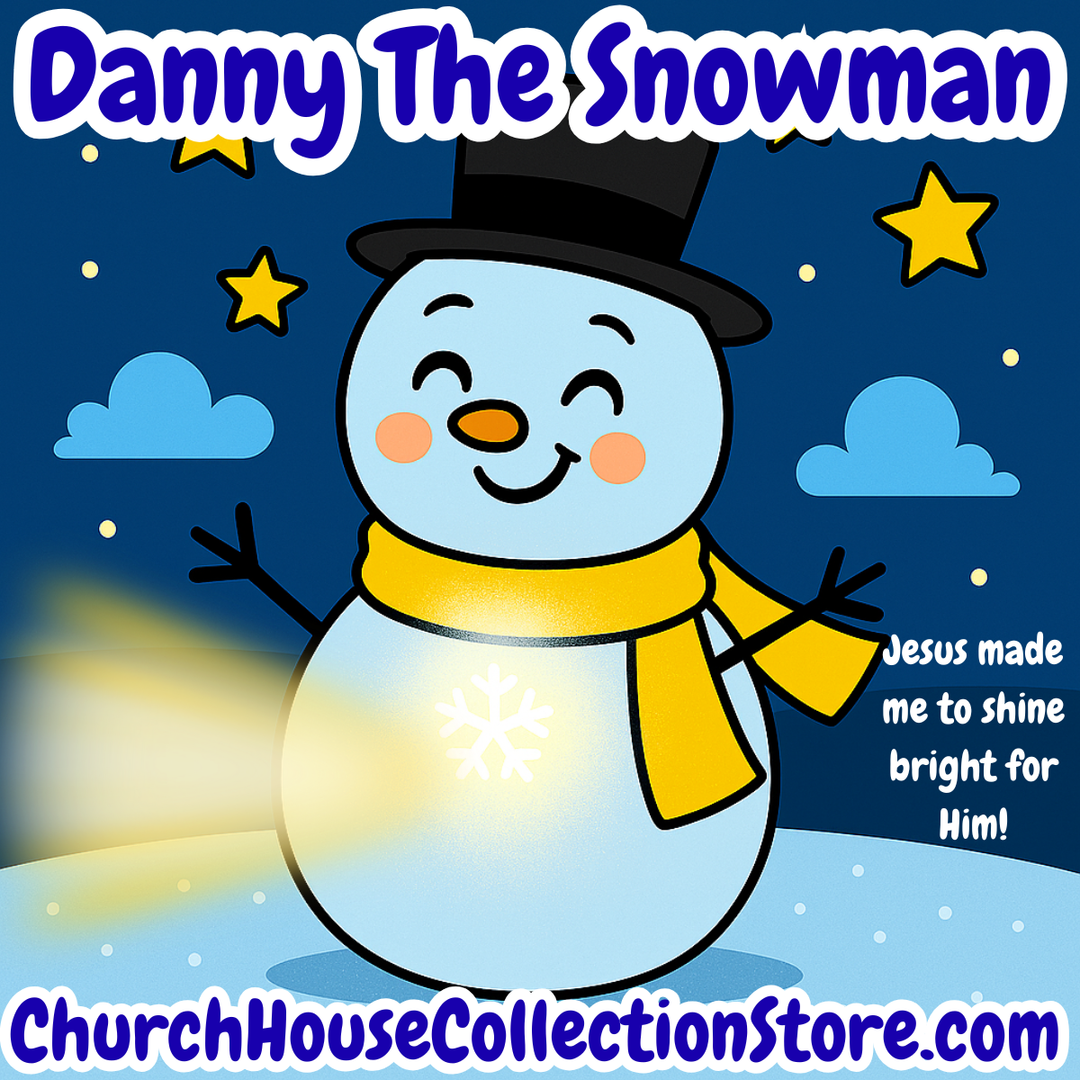 Danny the Snowman Who Shined for Jesus | Christmas Preschool Bible Lesson by ChurchHouseCollectionStore.com