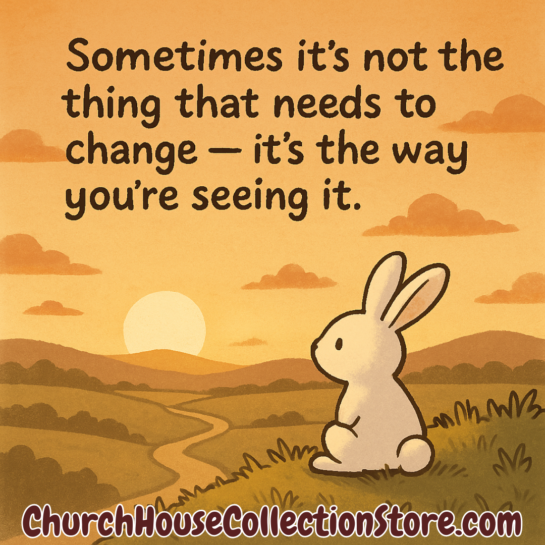 Coffee on the Rabbit Trail | Off Topic, On Purpose Blog Series  Post 18: “Sometimes It’s Not the Thing That Needs to Change”