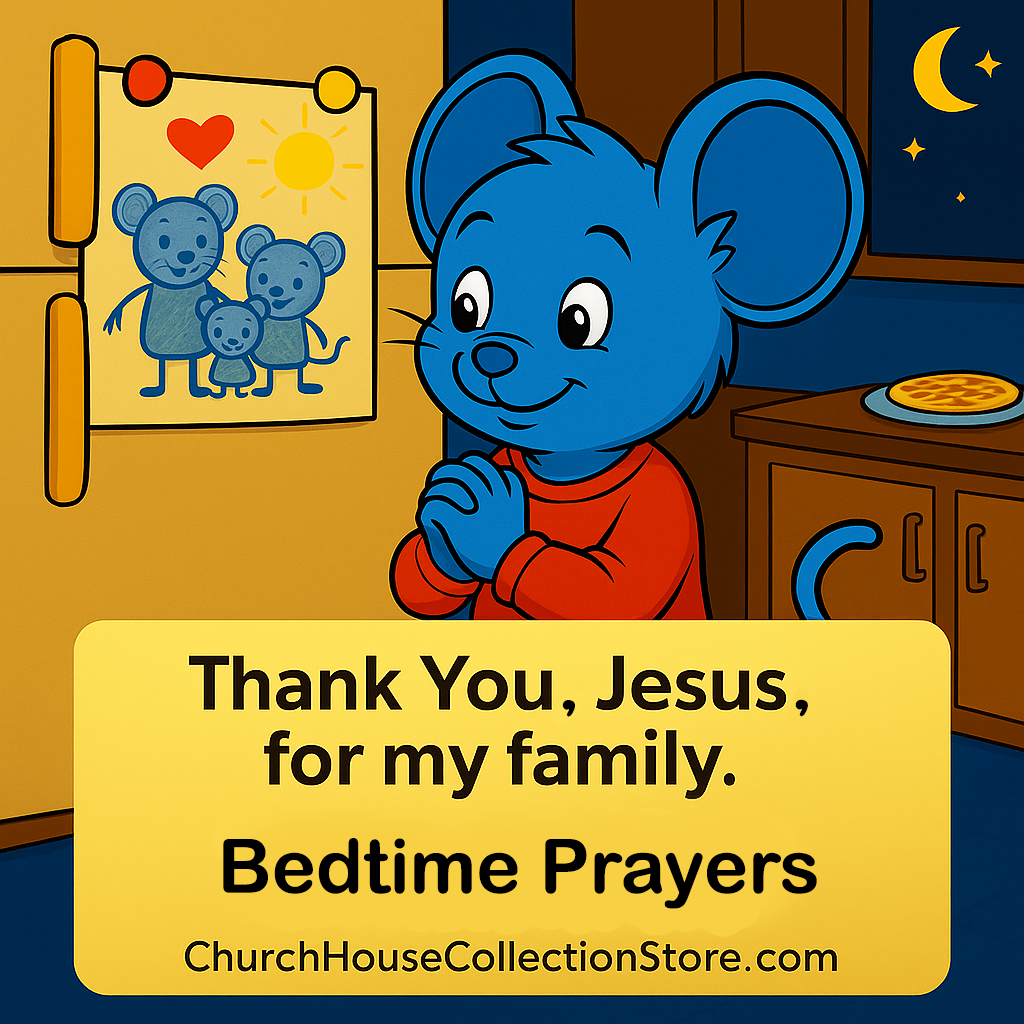 Tim Tom Waffles Bedtime Prayer — “Thank You for My Family” ChurchHouseCollectionStore.com