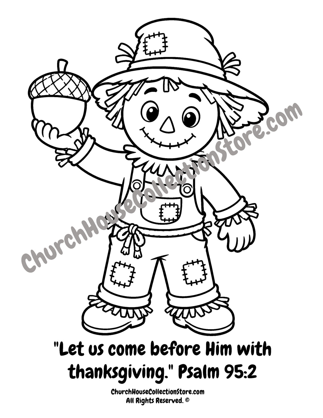 Printable Rusty the Scarecrow holding an acorn coloring page featuring Psalm 95:2. Perfect for preschool, Sunday School, homeschool, Thanksgiving, and fall Bible activities.