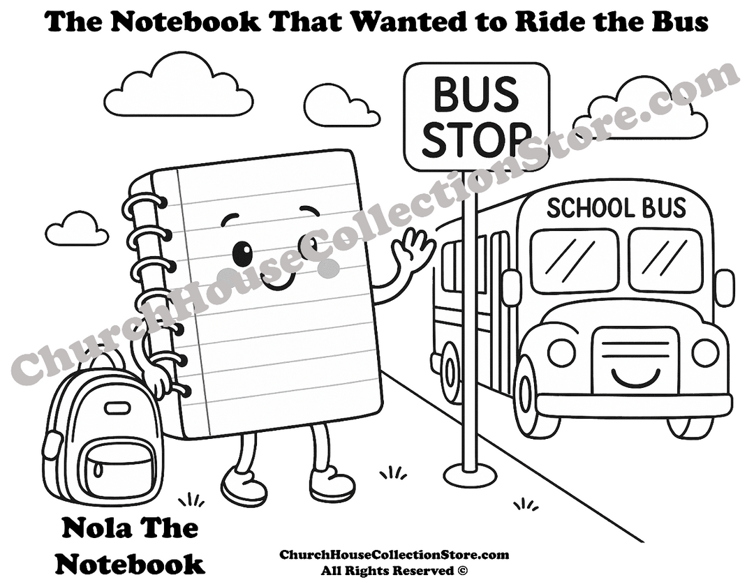 Nola The Notebook Wants To Ride The School Bus Coloring Page Free by Church House Collection Store. Non-religious coloring pages