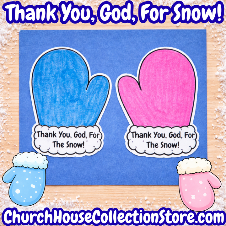 Thank You, God, For the Snow! Mitten Cut-Out Craft (Printable) For Bible Sunday School class for preschool kids. Winter themed Christian crafts. 