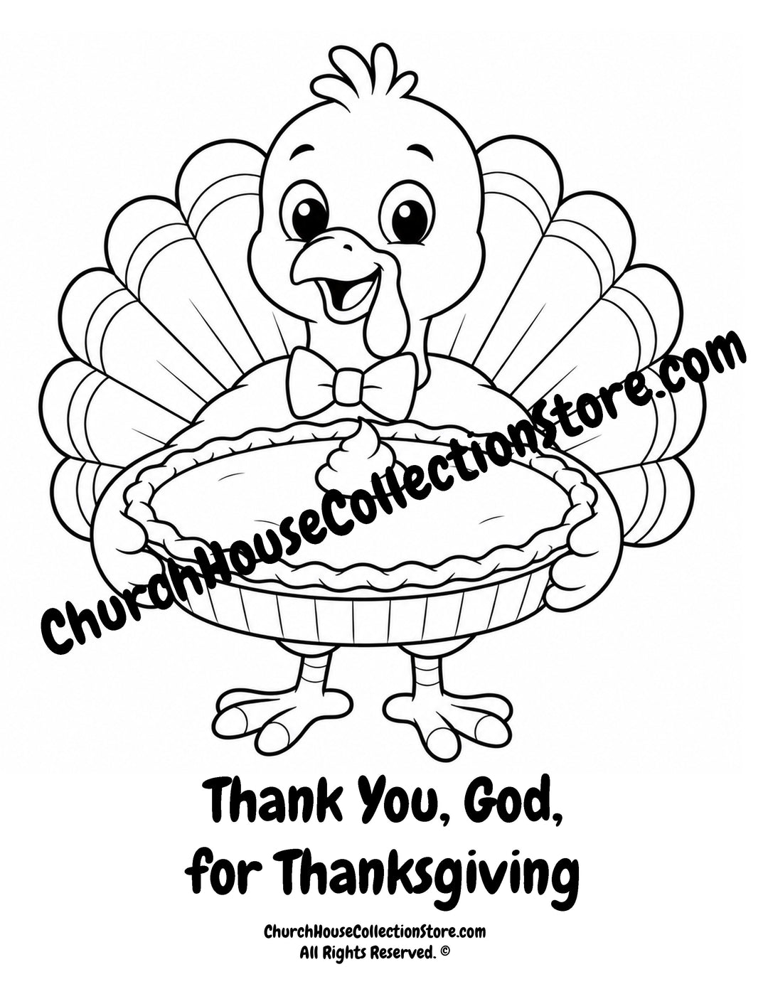 Turkey Thank You, God, for Thanksgiving printable Christian coloring page holding a pumpkin pie for preschool, kindergarten, homeschool, and Sunday School.