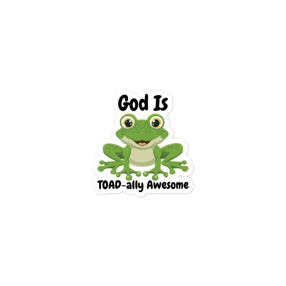 God Is TOAD-ally Awesome Frog Sticker