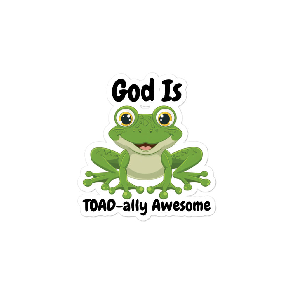 God Is TOAD-ally Awesome Frog Sticker