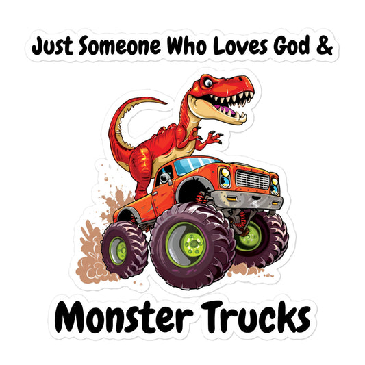 Just Someone Who Loves God & Monster Trucks Dinosaur Sticker