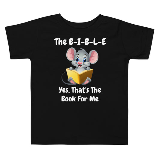 The B-I-B-L-E Yes That's The Book For Me Toddler Christian T-Shirt