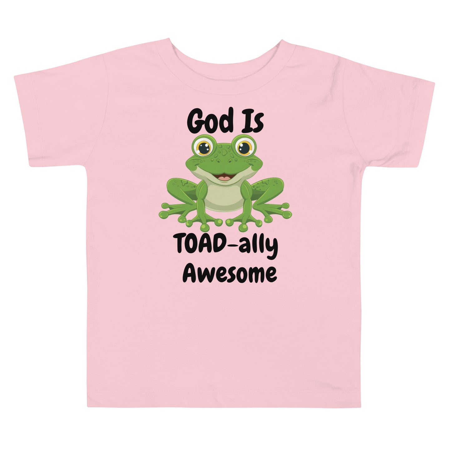 God Is TOAD-ally Awesome Christian Toddler Short Sleeve Tee