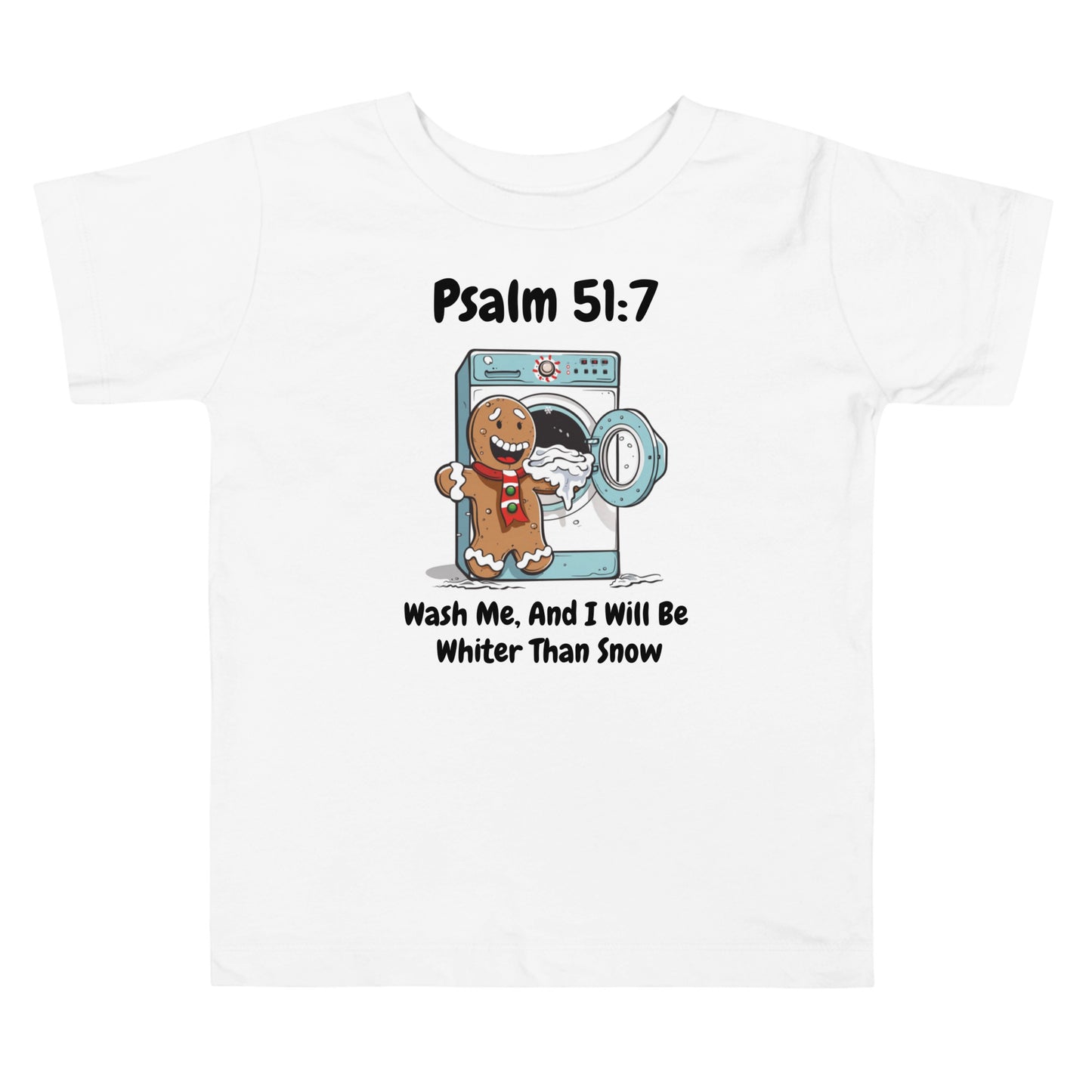 Wash Me, And I Will Be Whiter Than Snow Christmas Gingerbread Washing Machine Toddler T-Shirt