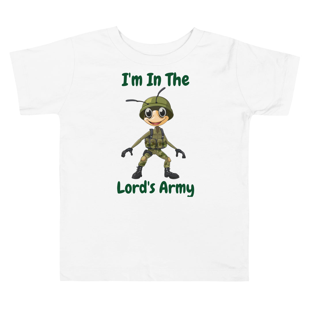 I'm In The Lord's Army Christian Toddler T-Shirt