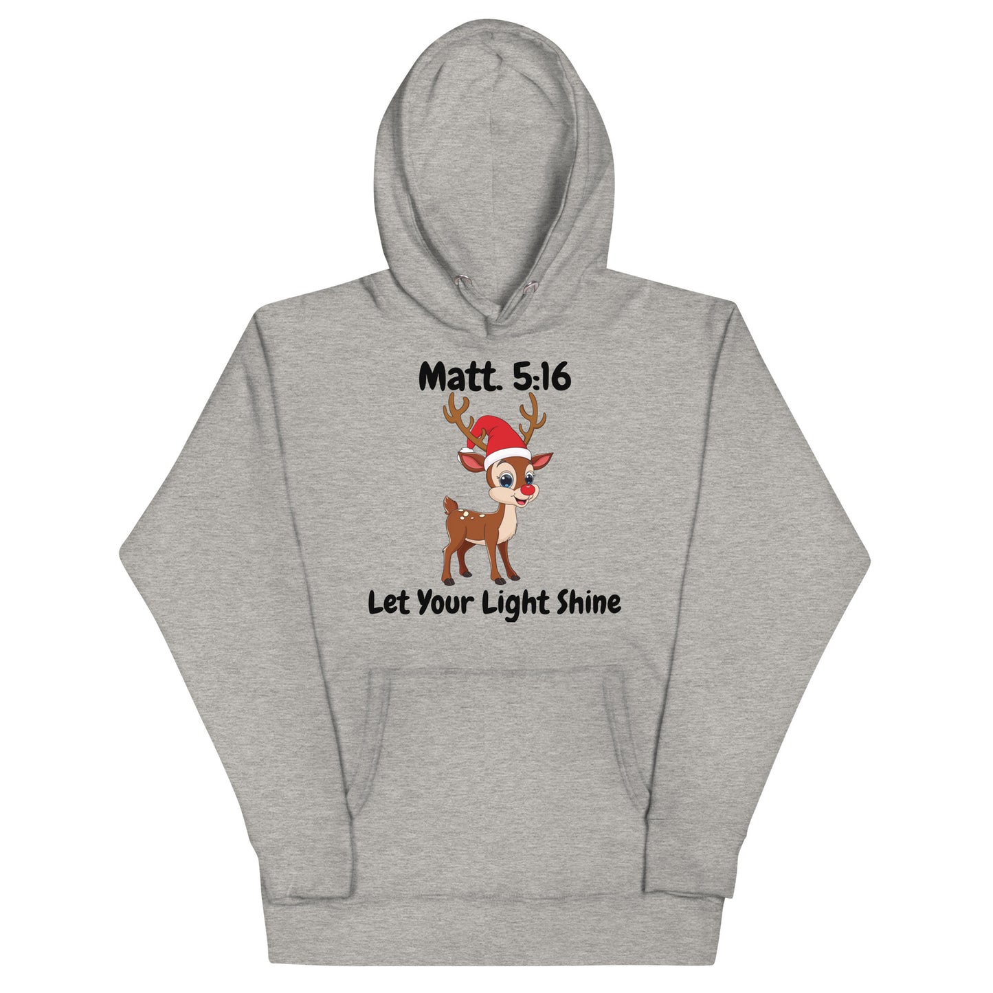 Let Your Light Shine Reindeer Matt. 5:16 Christmas Christian Adult Unisex Hoodie (Runs Small)