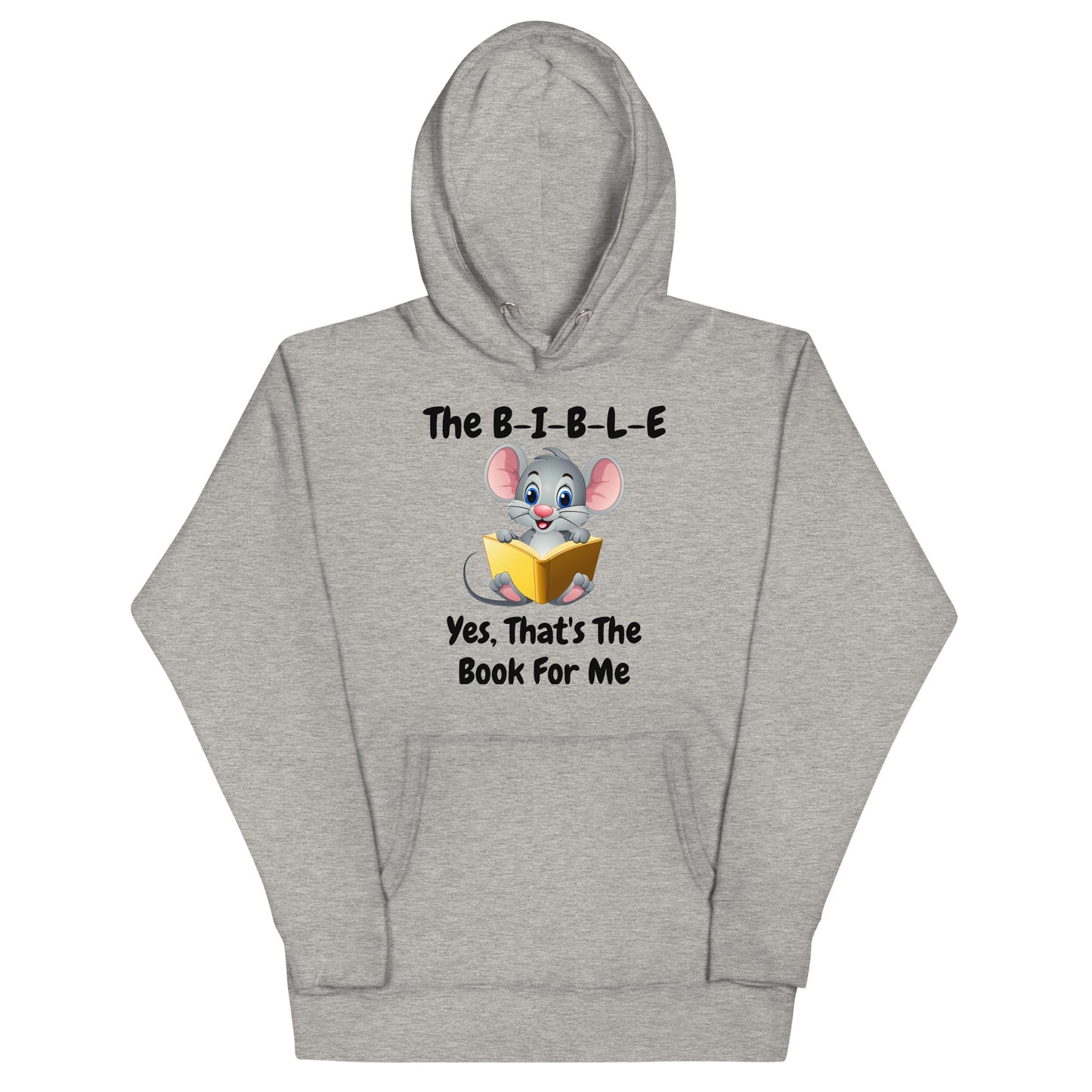 The B-I-B-L-E Yes That's The Book For Me Christian Adult Unisex Hoodie (Runs Small)