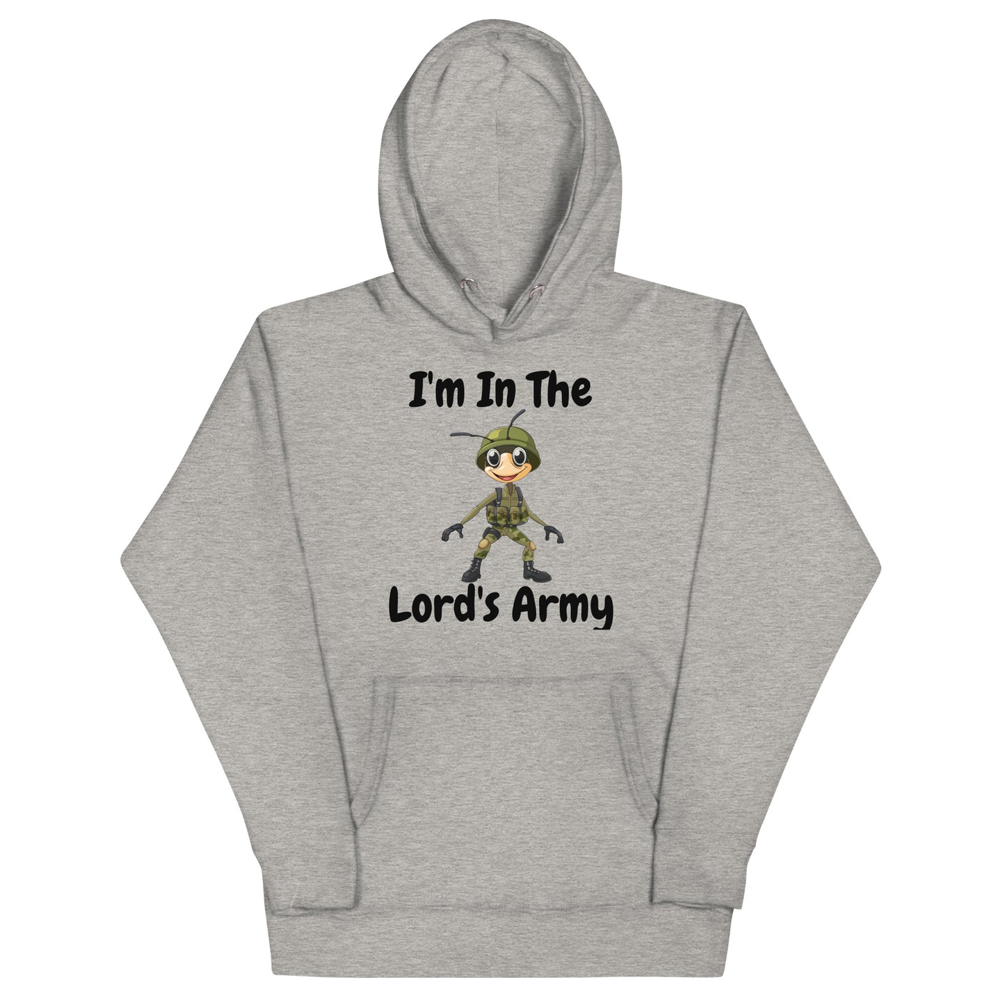 I'm In The Lord's Army Ant Christian Adult Unisex Hoodie (Runs Small)