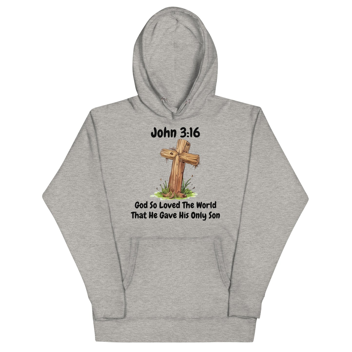 God So Loved The World That He Gave His Only Son John 3:16 Christian Adult Unisex Hoodie (Runs Small)