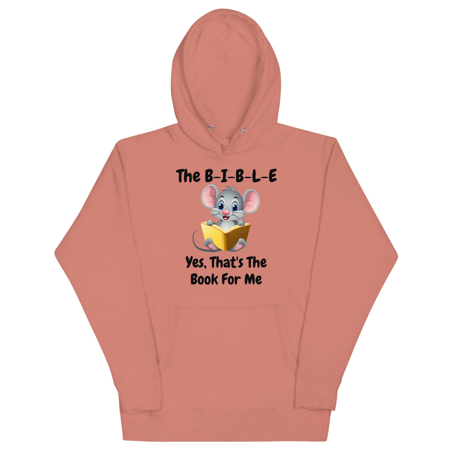 The B-I-B-L-E Yes That's The Book For Me Christian Adult Unisex Hoodie (Runs Small)