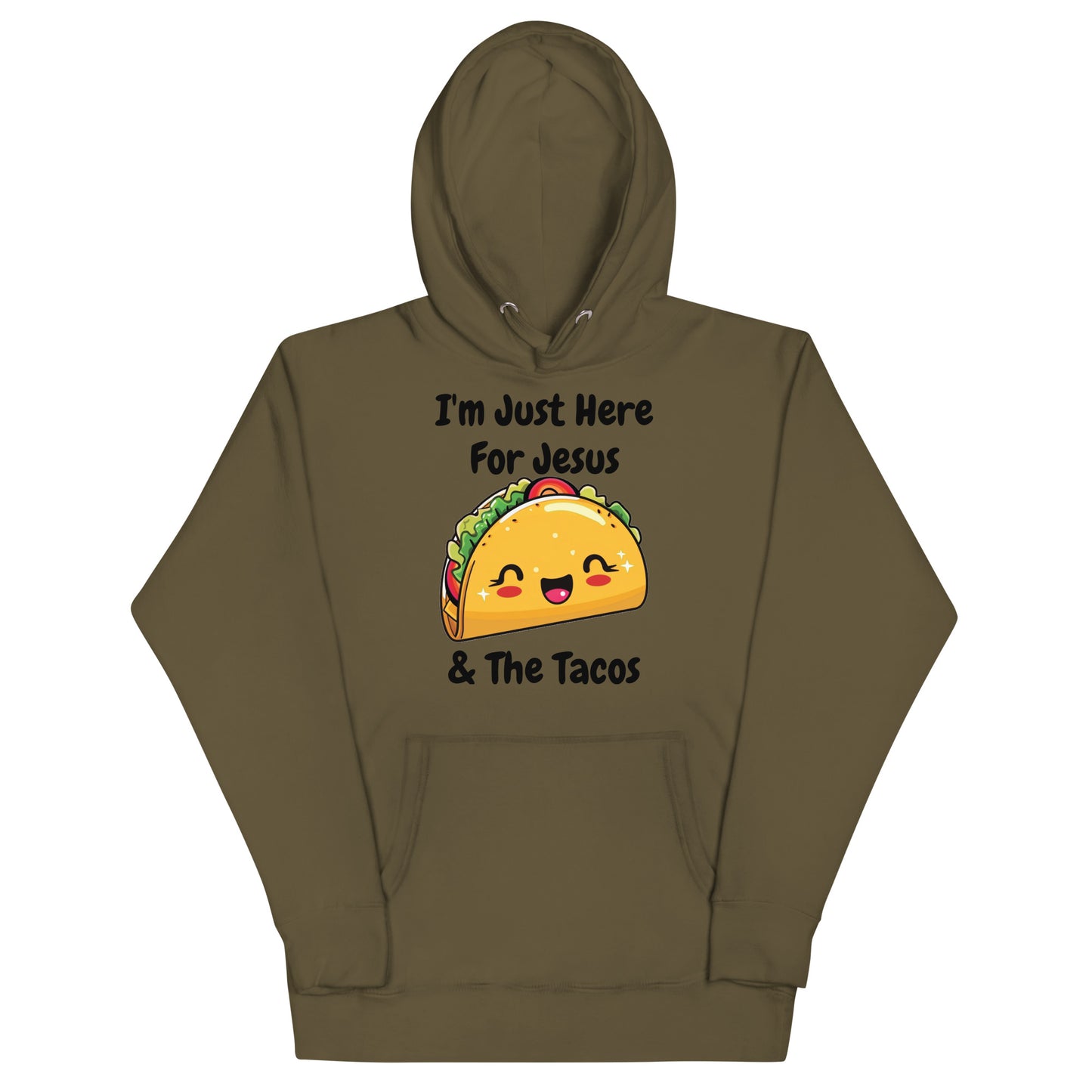 I'm Just Here For Jesus & The Tacos Christian Adult Unisex Hoodie (Runs Small)