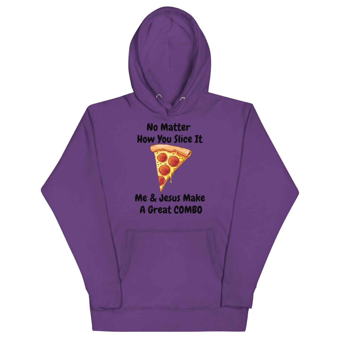 No Matter How You Slice It Me & Jesus Make A Great COMBO Pizza Christian Adult Unisex Hoodie (Runs Small)