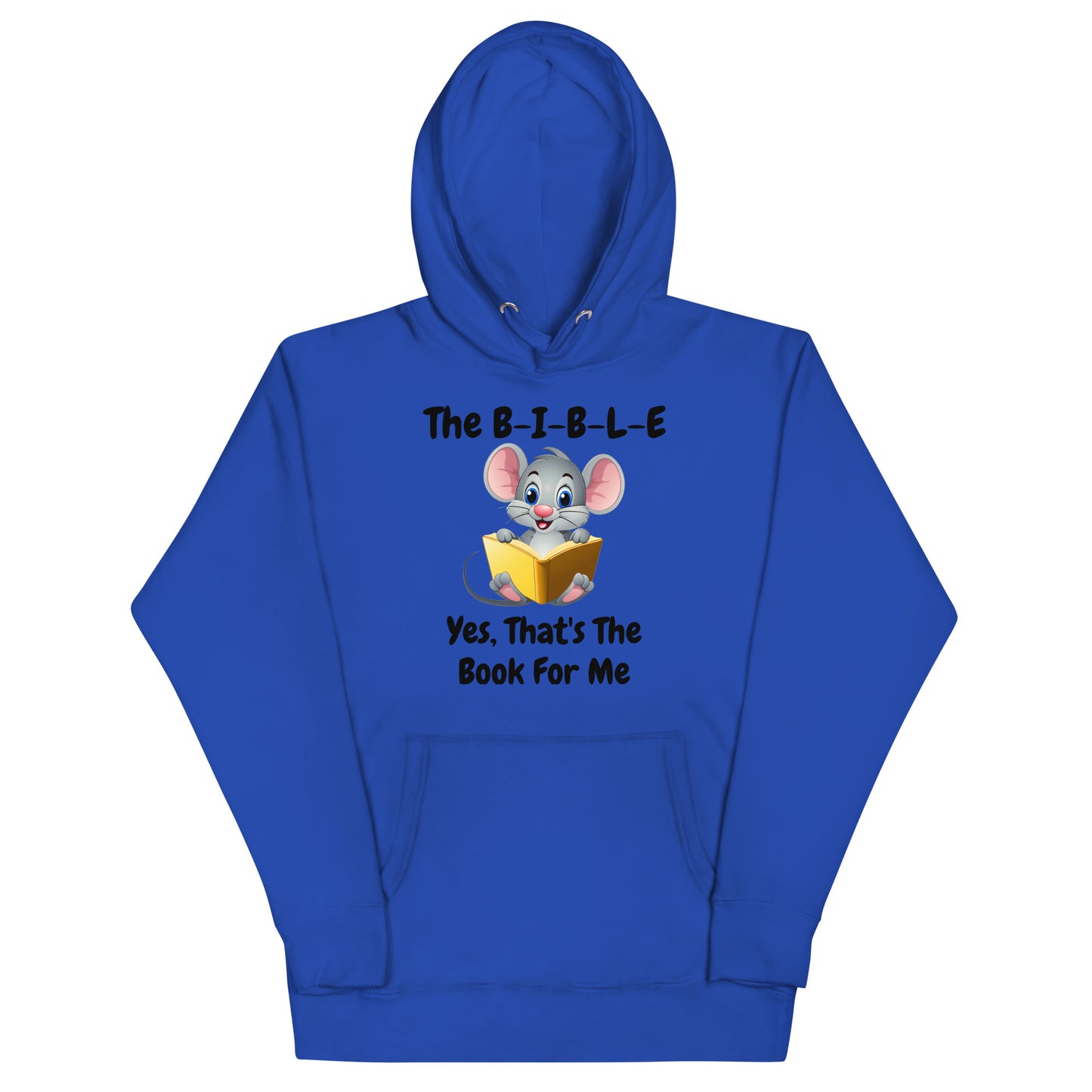 The B-I-B-L-E Yes That's The Book For Me Christian Adult Unisex Hoodie (Runs Small)