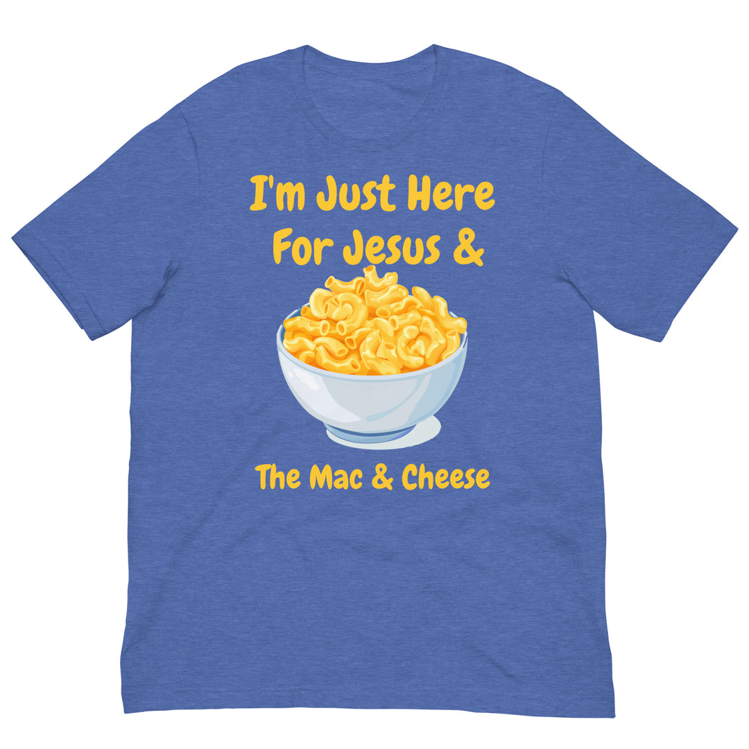 I'm Just Here For Jesus & The Mac & Cheese Christian Unisex Adult T-Shirt