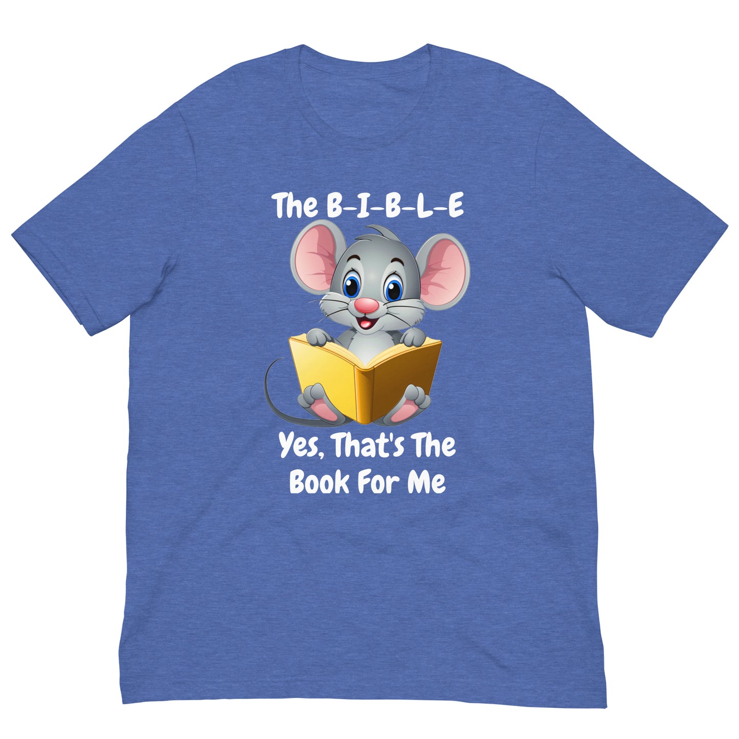 The B-I-B-L-E Yes That's The Book For Me Adult Christian Unisex T-Shirt