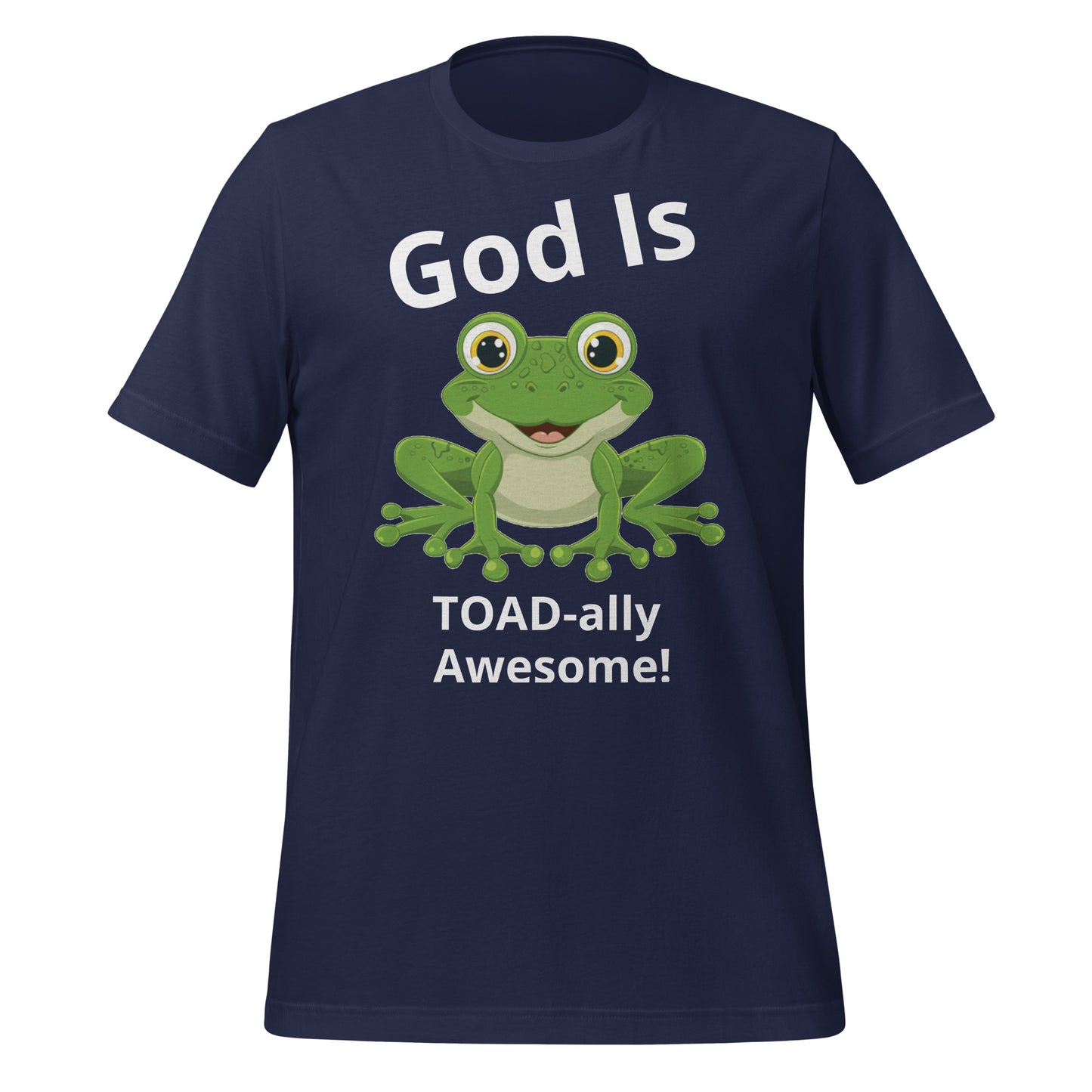 God Is TOAD-ally Awesome Frog Adult Unisex Christian T-shirt