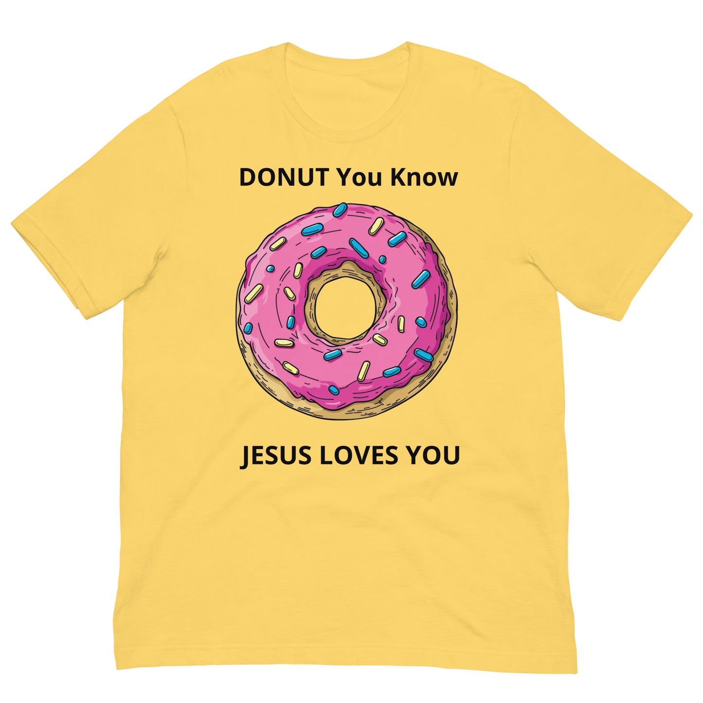 DONUT You Know That Jesus Loves You Unisex T-Shirt